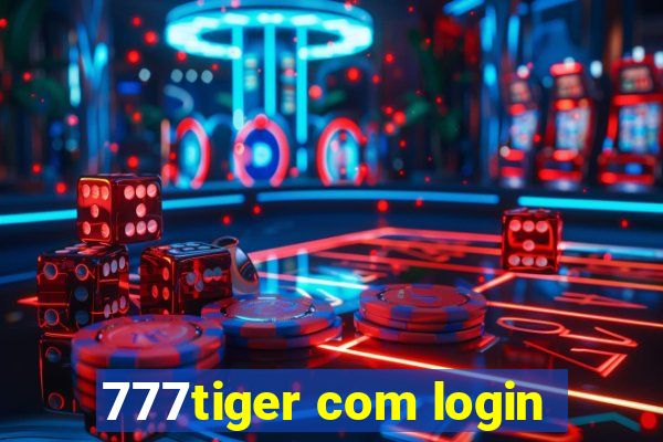 777tiger com login